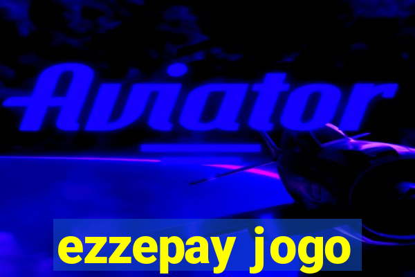ezzepay jogo