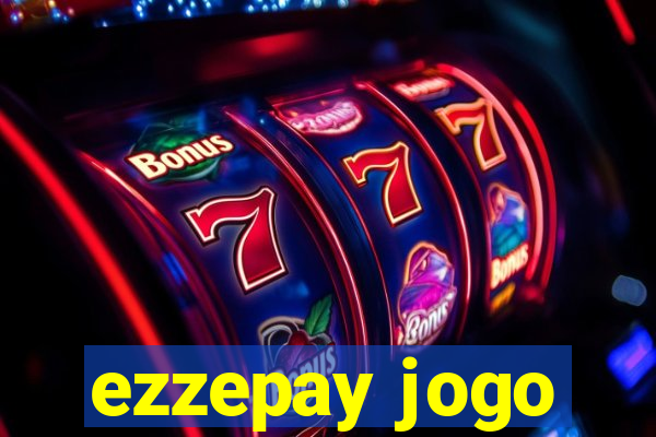 ezzepay jogo