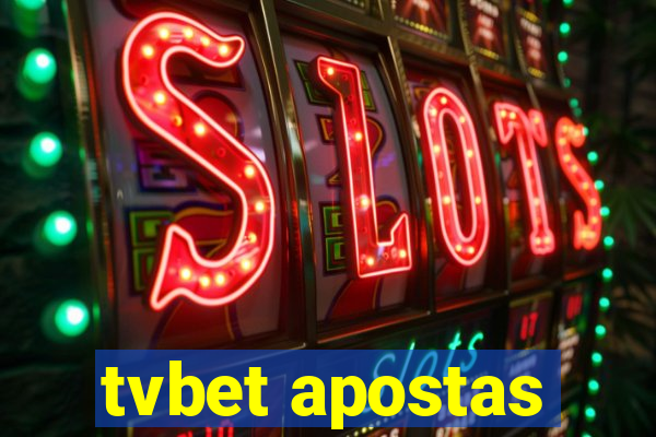 tvbet apostas