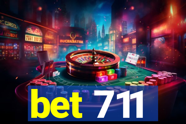 bet 711