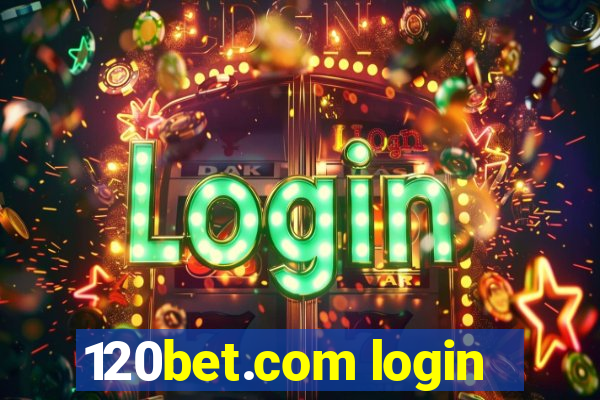 120bet.com login