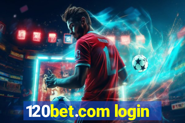 120bet.com login