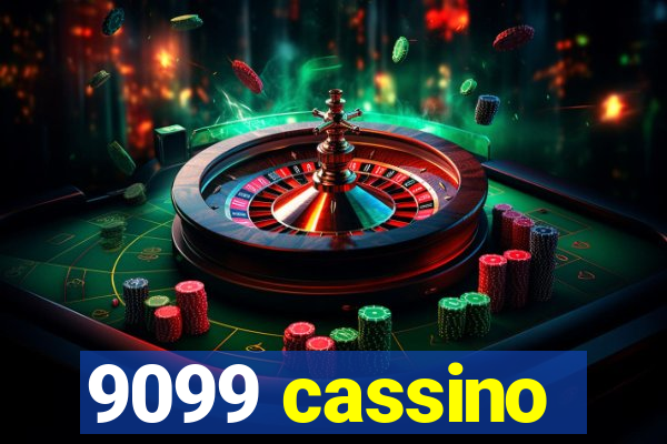 9099 cassino