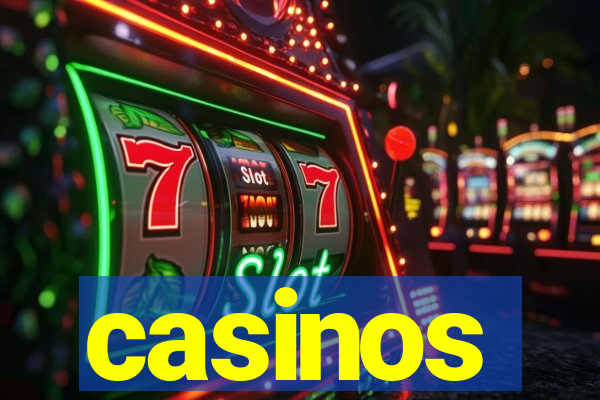 casinos