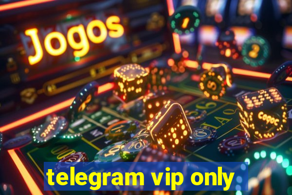 telegram vip only