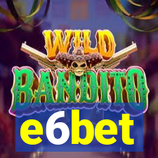 e6bet