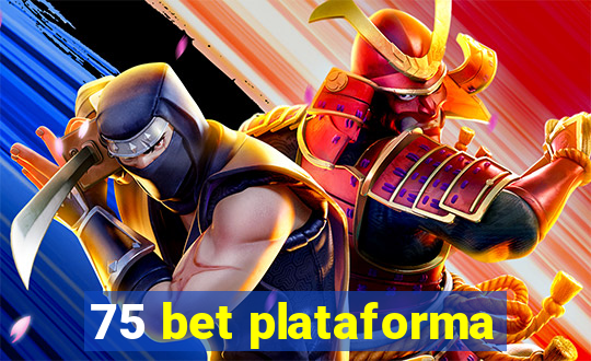 75 bet plataforma