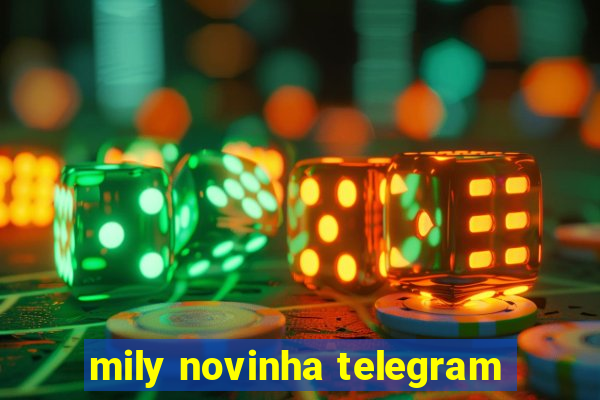 mily novinha telegram
