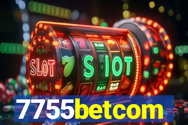7755betcom