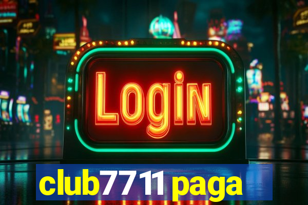 club7711 paga