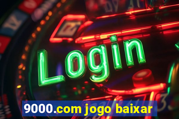 9000.com jogo baixar