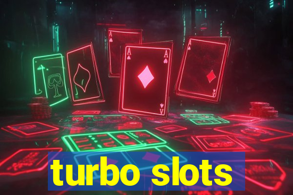 turbo slots