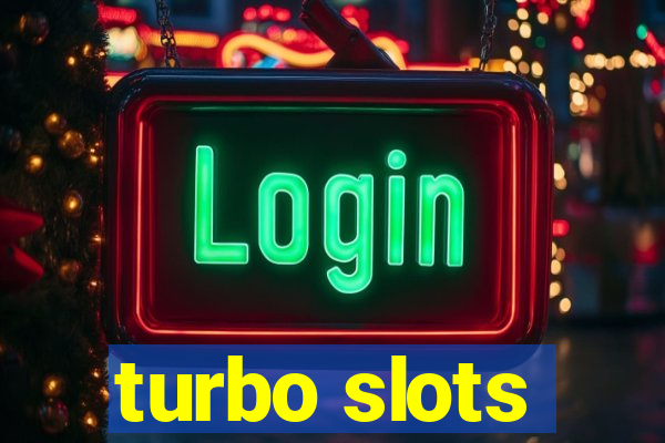 turbo slots