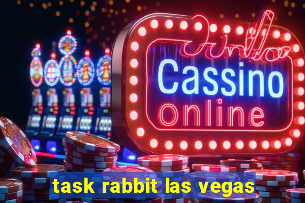 task rabbit las vegas