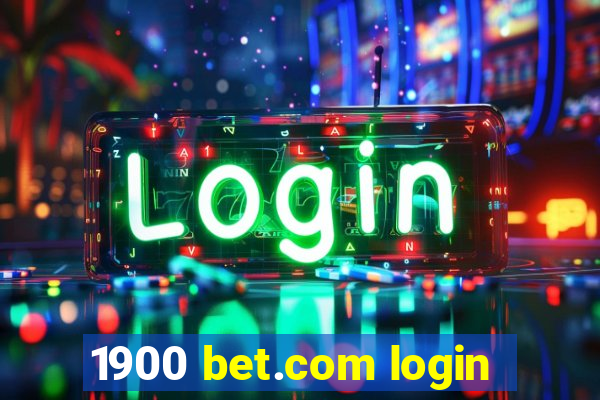 1900 bet.com login