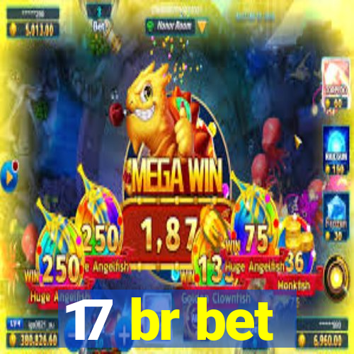 17 br bet