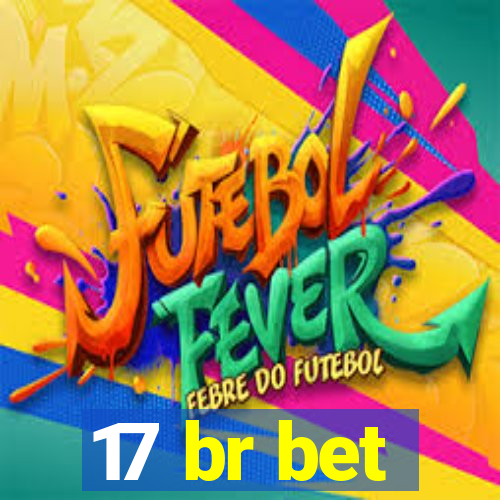 17 br bet