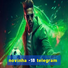 novinha -18 telegram