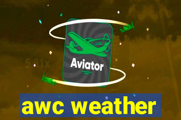 awc weather