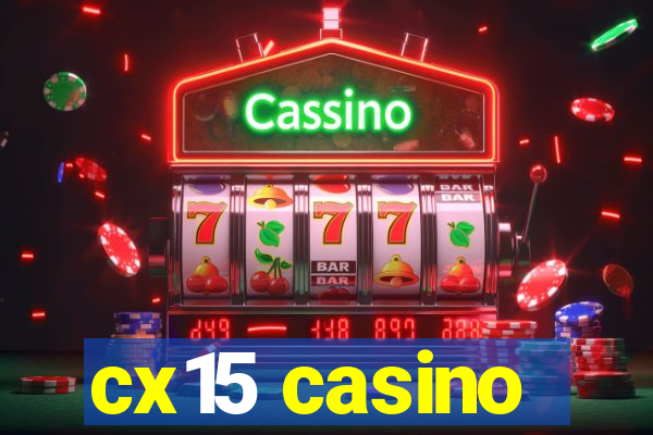 cx15 casino