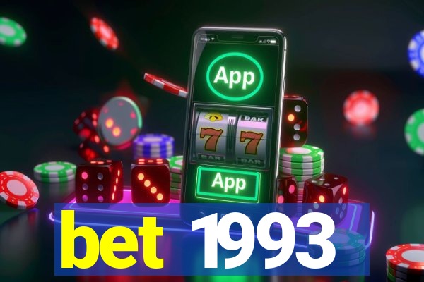 bet 1993