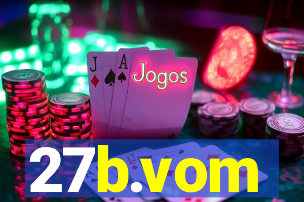 27b.vom