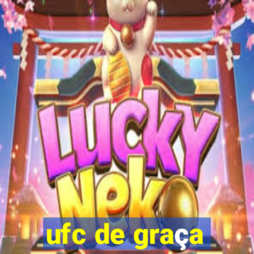 ufc de graça