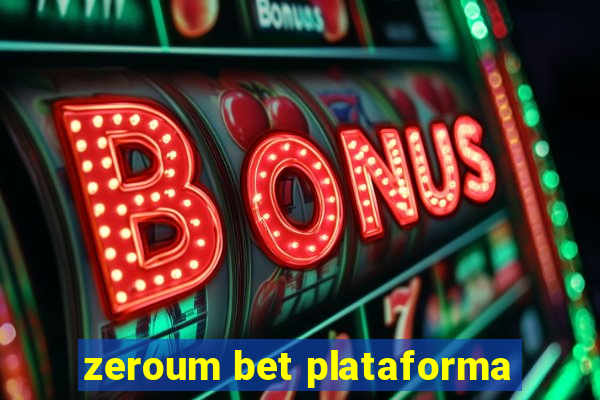 zeroum bet plataforma