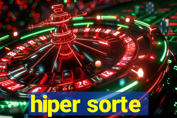 hiper sorte