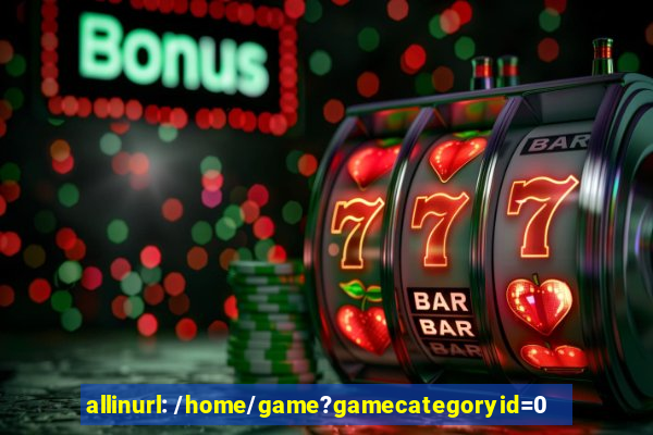 allinurl: /home/game?gamecategoryid=0