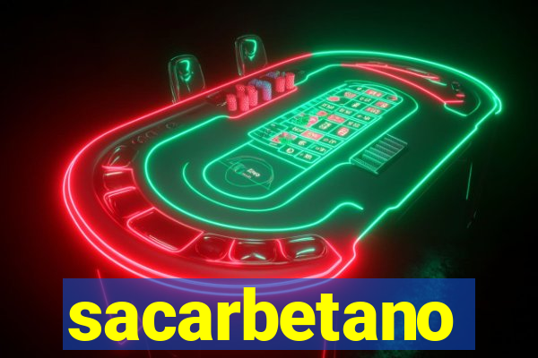 sacarbetano