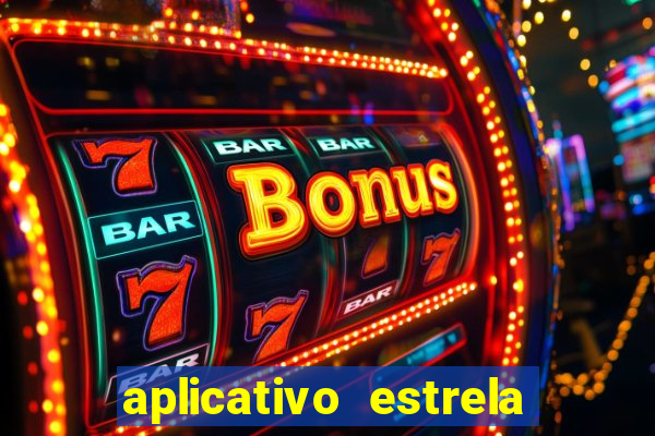 aplicativo estrela bet apk