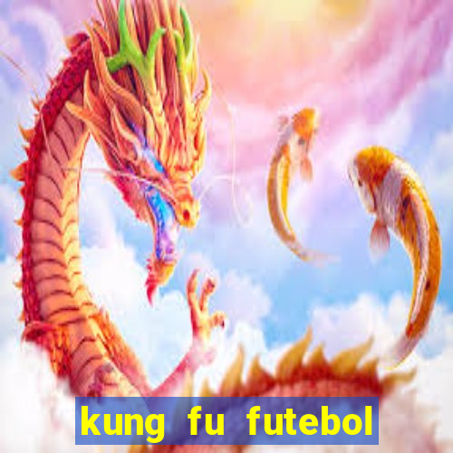 kung fu futebol clube download dublado