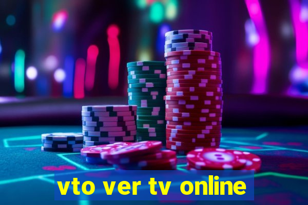 vto ver tv online