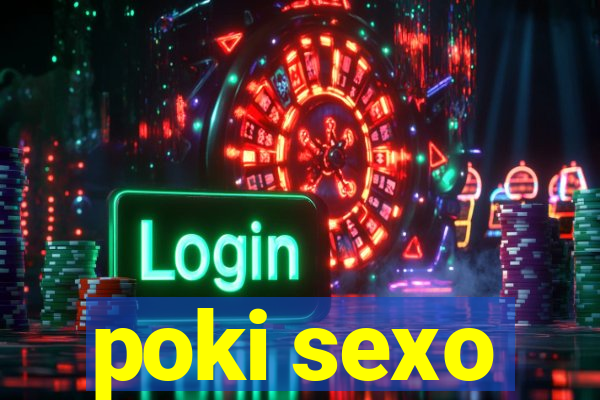 poki sexo