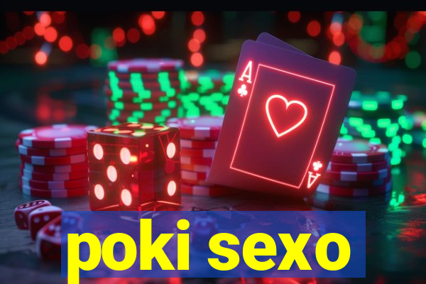 poki sexo