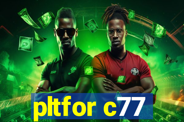 pltfor c77