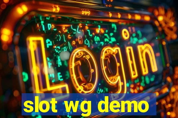 slot wg demo