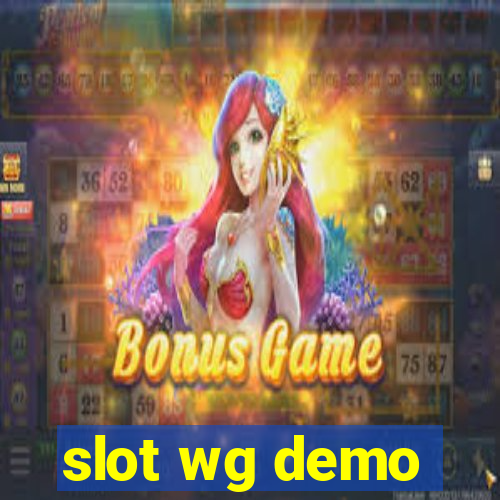 slot wg demo