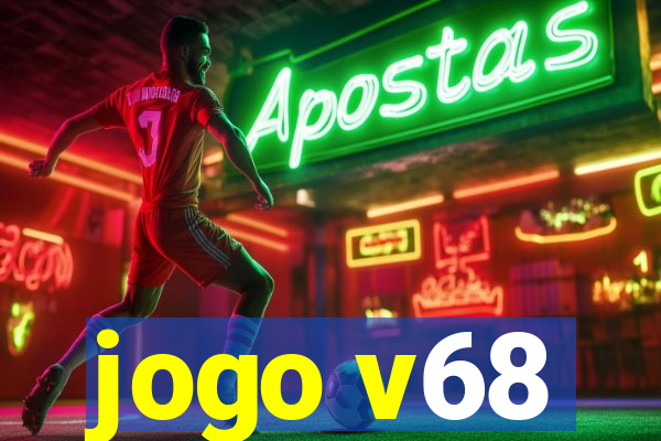 jogo v68