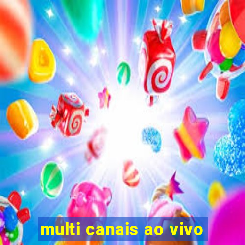 multi canais ao vivo