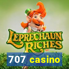 707 casino