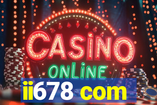 ii678 com