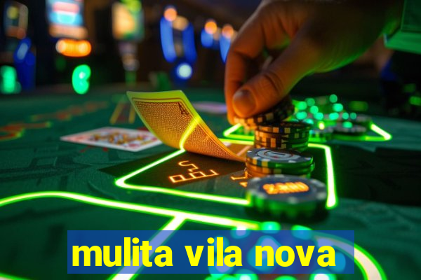 mulita vila nova