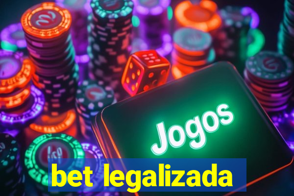 bet legalizada