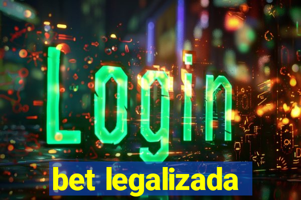 bet legalizada
