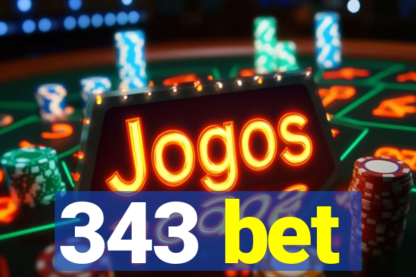 343 bet