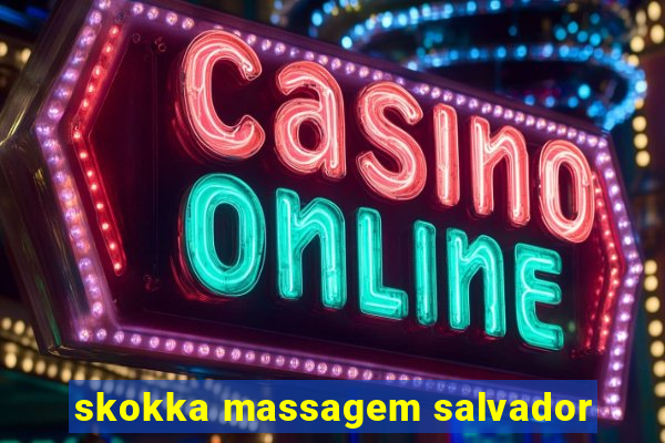 skokka massagem salvador