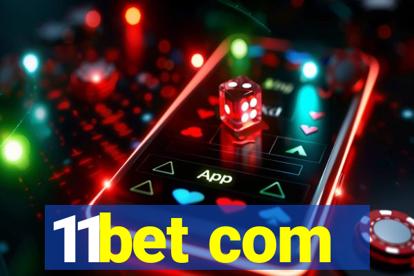 11bet com