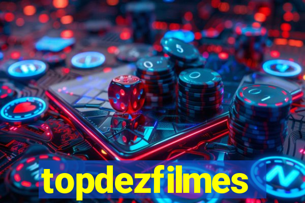topdezfilmes